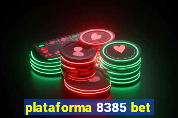 plataforma 8385 bet